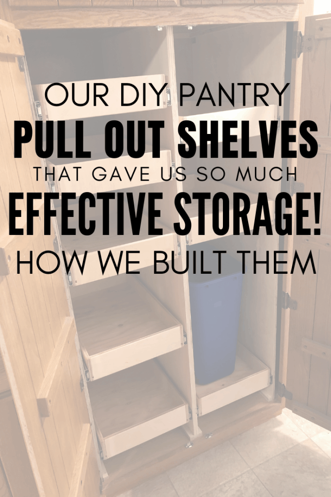 DIY Pull Out Pantry Shelves